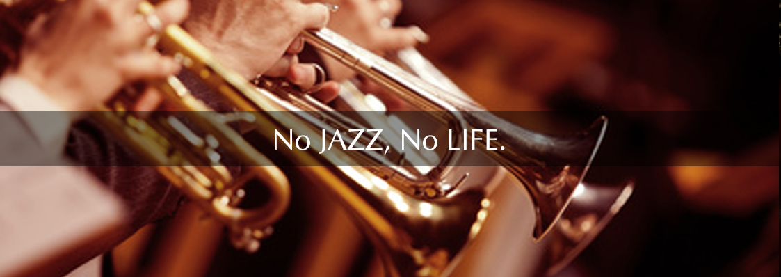 No JAZZ, No LIFE